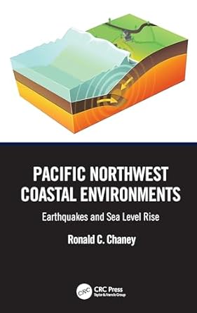 pacific northwest coastal environments 1st edition ronald c chaney 1032593296, 978-1032593296