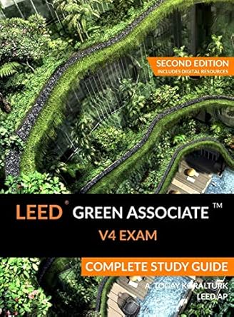 leed green associate v4 exam complete study guide 1st edition a togay koralturk 099461800x, 978-0994618009