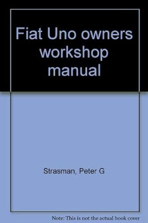 fiat uno owners workshop manual 1st edition peter g strasman 1850103275, 978-1850103271