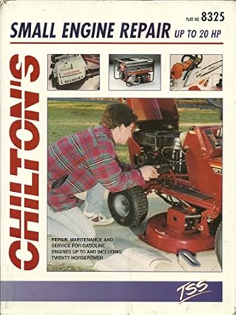 small engine repair up to 20 hp 1st edition chilton 0801983258, 978-0801983252