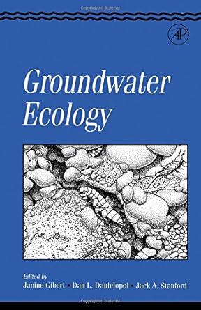 groundwater ecology 1st edition jack a stanford 0122821106, 978-0122821103