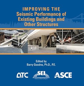 improving the seismic performance of existing buildings and other structures proceedings of the 2009 atc and
