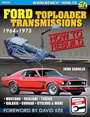 ford toploader transmissions how to rebuild 1st edition john carollo 1613257562, 978-1613257562
