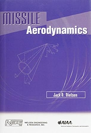 missile aerodynamics 1st edition j nielsen 0962062901, 978-0962062902
