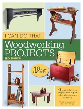i can do that woodworking projects 48 quality furniture projects that require minimal experience and tools