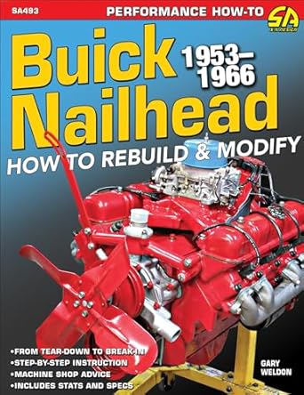 buick nailhead how to rebuild and modify 1st edition gary weldon 1613255586, 978-1613255582