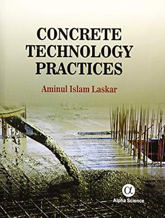 concrete technology practices 1st edition aminul islam laskar 1842659421, 978-1842659427