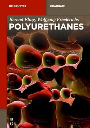 polyurethanes polyols isocyanates rigid foams flexible foams elastomers 1st edition berend eling ,wolfgang