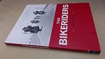 the bikeriders 1st edition danny lyon 0811841618, 978-0811841610