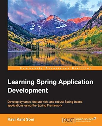 learning spring application development 1st edition ravi kant soni 1783987367, 978-1783987368