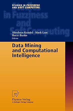 data mining and computational intelligence 1st edition abraham kandel ,mark last ,horst bunke 3790813710,
