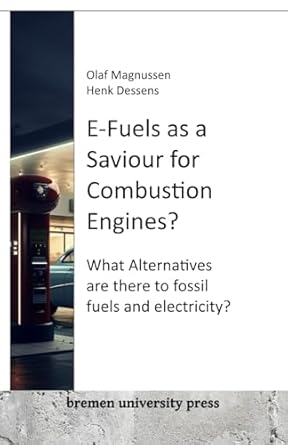 e fuels as a saviour for combustion engines what alternatives are there to fossil fuels and electricity 1st