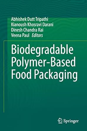 biodegradable polymer based food packaging 1st edition abhishek dutt tripathi ,kianoush khosravi darani