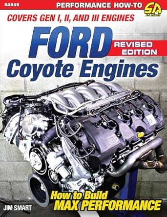 ford coyote engines max rev ed covers gen i ii and iii engines 1st edition jim smart 1613257988,
