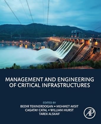management and engineering of critical infrastructures 1st edition bedir tekinerdogan phd ,mehmet aksit