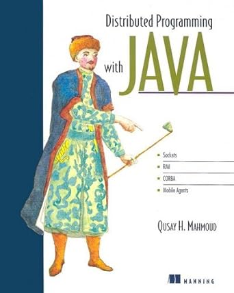 distributed programming with java 1st edition qusay mahmoud 1884777651, 978-1884777653