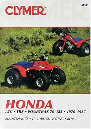 clymer honda atc trx fourtrax 70 125 1970 1987 maintenance troubleshooting repair 1st edition penton staff