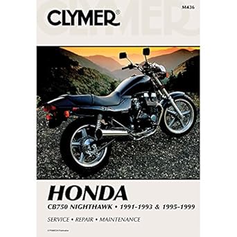 clymer honda cb750 nighthawk 1991 1993 and 1995 1999 1st edition penton staff 0892877502, 978-0892877508