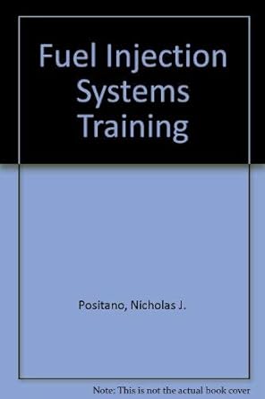 fuel injection systems training 1st edition nicholas j positano 0827355866, 978-0827355866