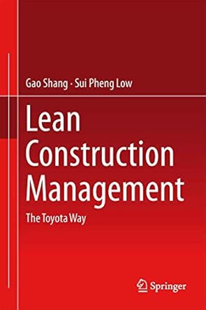lean construction management the toyota way 1st edition shang gao ,sui pheng low 981287013x, 978-9812870131