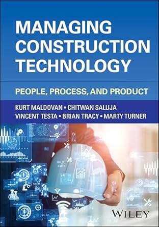 managing construction technology people process and product 1st edition kurt maldovan ,chitwan saluja