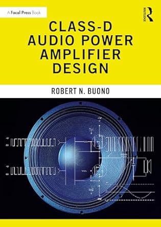 class d audio power amplifier design 1st edition robert n buono 1032356324, 978-1032356327
