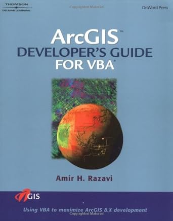 arcgis developers guide for visual basic applications 1st edition amir h razavi 0766863255, 978-0766863255