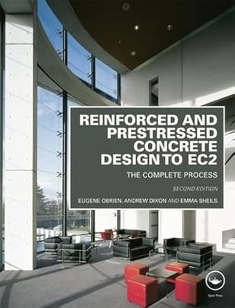 reinforced and prestressed concrete design to ec2 the complete process 1st edition eugene obrien ,andrew