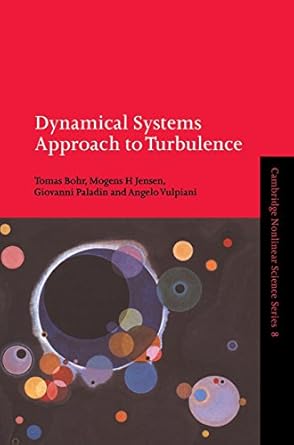 dynamical systems approach to turbulence 1st edition tomas bohr ,mogens h jensen ,giovanni paladin ,angelo