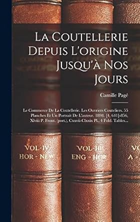 la coutellerie depuis lorigine jusqua nos jours le commerce de la coutellerie les ouvriers couteliers 55