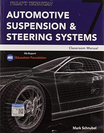 todays technician automotive suspension and steering classroom manual 1st edition mark schnubel 1337567345,