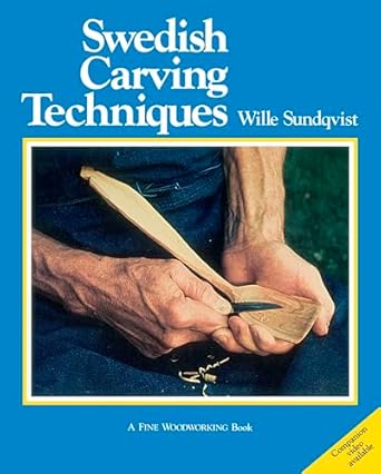 swedish carving techniques 1st edition wille sundqvist 1627106731, 978-1627106733