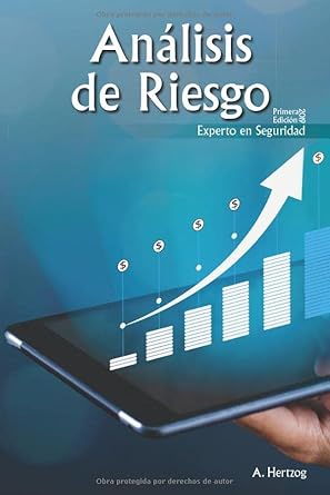 analisis de riesgo experto en seguridad 1st edition a hertzog 1733773134, 978-1733773133