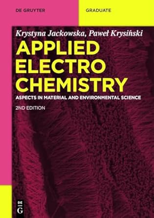 applied electrochemistry aspects in material and environmental science 1st edition krystyna jackowska ,pawel