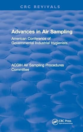 advances in air sampling american conference of governmental industrial hygienists 1st edition american