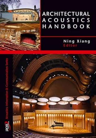 architectural acoustics handbook 1st edition ning xiang 1604270047, 978-1604270044
