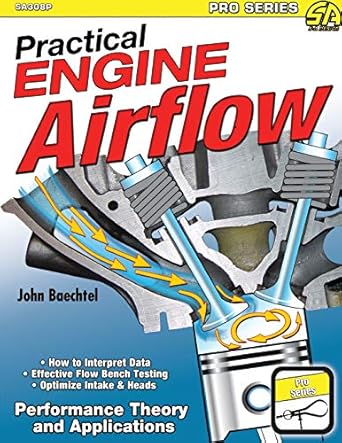 practical engine airflow performance theory and applications 1st edition john baechtel 1613255241,