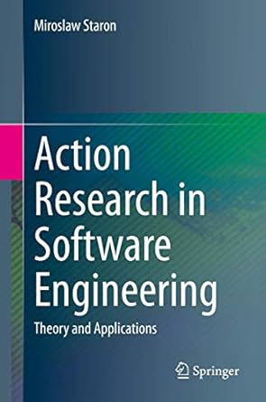 action research in software engineering theory and applications 1st edition miroslaw staron 3030326098,
