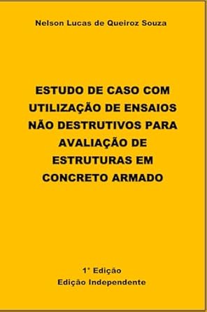estudo de caso com utilizacao de ensaios nao destrutivos para avaliacao de estruturas em concreto armado 1st