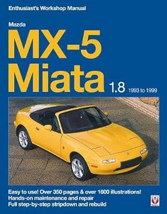 mazda mx 5 miata 1 8 enthusiast s workshop manual 1st edition rod grainger 178711189x, 978-1787111899