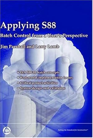 applying s88 batch control from a users perspective 1st edition jim parshall ,larry lamb 1556177038,