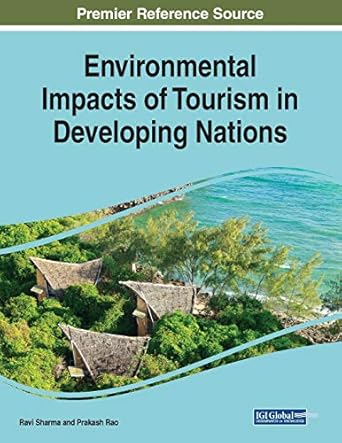 environmental impacts of tourism in developing nations 1st edition ravi sharma ,prakash rao 1522587748,
