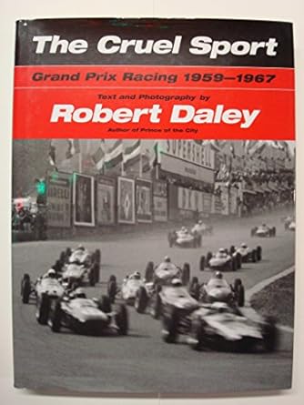 the cruel sport grand prix racing 1959 1967 1st edition robert daley 0760321000, 978-0760321003