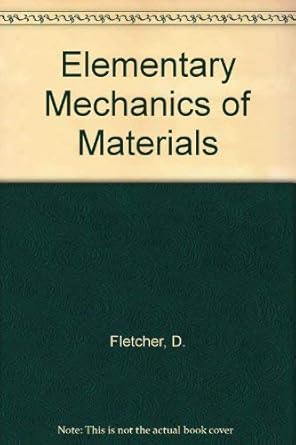 mechanics of materials 1st edition david q fletcher 0030626269, 978-0030626265