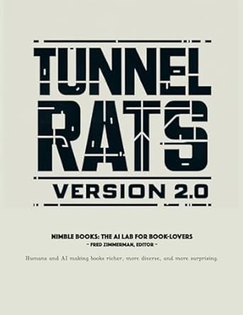 tunnel rats version 2 0 fighting and winning future war in a subterranean environment 1st edition brian t