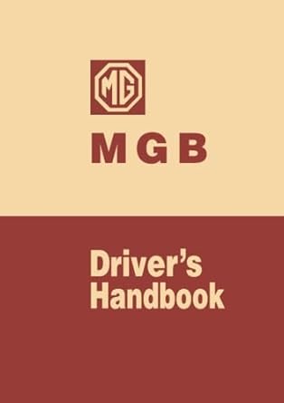 mg mgb drivers handbook 1st edition mg cars ltd 1855200600, 978-1855200609