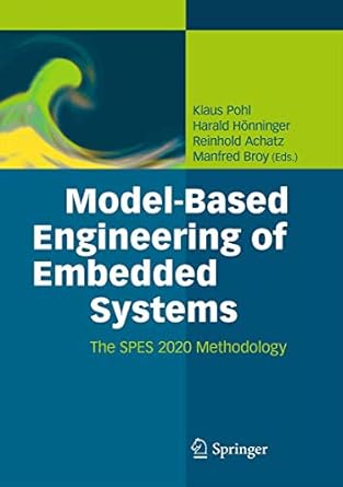model based engineering of embedded systems the spes 2020 methodology 1st edition klaus pohl ,harald