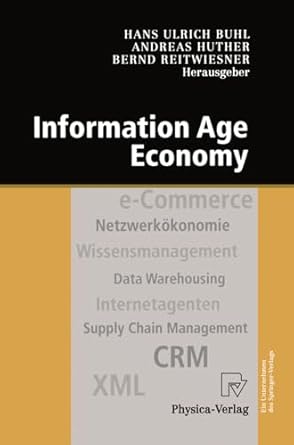 information age economy 5 internationale tagung wirtschaftsinformatik 2001 1st edition hans u buhl ,andreas