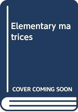 elementary matrices 1st edition r a frazer 0404153348, 978-0404153342