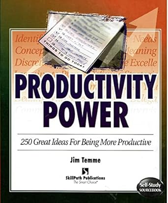 productivity power two hundred fifty ideas for being more productive 1st edition jim temme 1878542311,